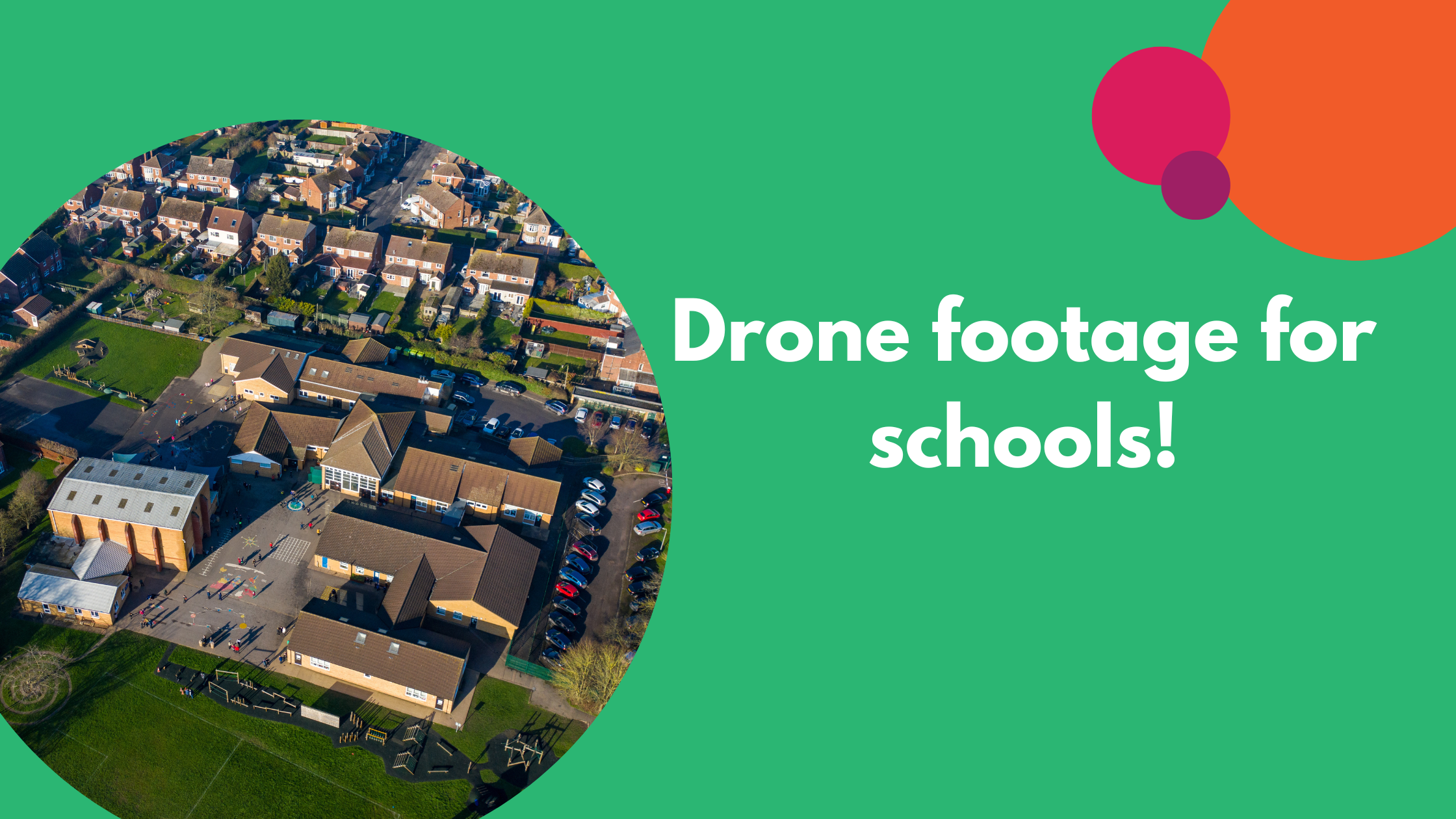 Drone footage for schools